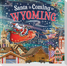 Santa Is Coming to Wyoming