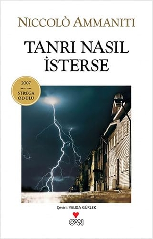 Ammaniti, Niccolo. Tanri Nasil Isterse. Can Yayinlari, 2018.