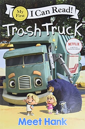 Netflix. Trash Truck - Meet Hank. Thomas Nelson, 2022.