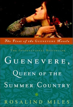 Miles, Rosalind. Guenevere, Queen of the Summer Country. Penguin Random House LLC, 2000.