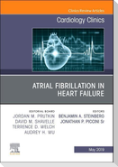 Atrial Fibrillation in Heart Failure, an Issue of Cardiology Clinics