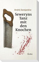 Seweryns Tanz mit den Knochen