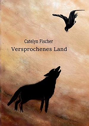 Fischer, Catelyn. Versprochenes Land. tredition, 2020.
