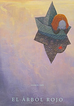 Tan, Shaun. El árbol rojo. Barbara Fiore Editora, 2005.