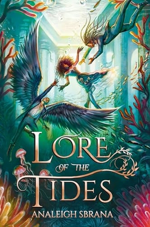 Sbrana, Analeigh. Lore of the Tides. HarperCollins, 2026.