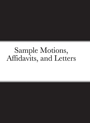 Lewis, Larry. Sample Motions, Affidavits, and Letters. Lulu Press, 2021.