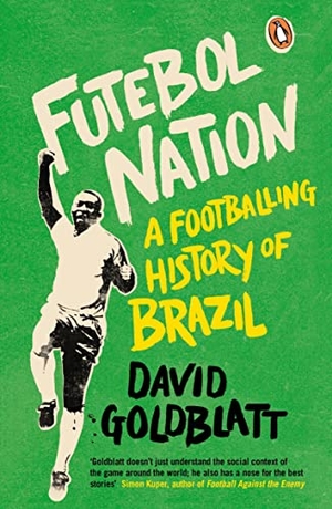 Goldblatt, David. Futebol Nation. Penguin, 2014.
