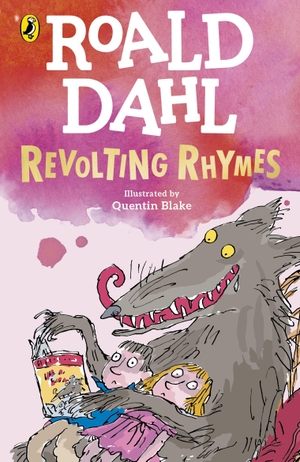 Dahl, Roald. Revolting Rhymes. Penguin Books Ltd (UK), 2023.