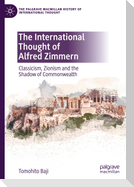 The International Thought of Alfred Zimmern