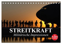 Streitkraft. Militärische Impressionen (Tischkalender 2025 DIN A5 quer), CALVENDO Monatskalender