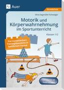 Motorik und Körperwahrnehmung im Sportunterricht