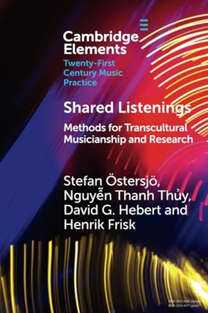 Östersjö, Stefan / Th¿y, Nguy¿n Thanh et al. Shared Listenings. Cambridge University Press, 2023.