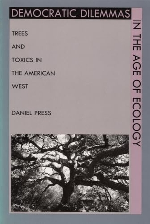 Press, Daniel. Democratic Dilemmas in the Age of Ecology - Trees and Toxics in the American West. Duke University Press, 1994.