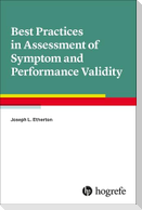 Best Practices in Assessment of Symptom and Performance Validity