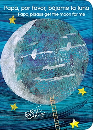 Carle, Eric. Papá, Por Favor, Bájame La Luna (Papa, Please Get the Moon for Me) (Spanish-English Bilingual Edition). Libros para ninos, 2018.
