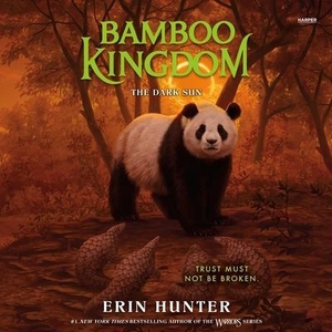 Hunter, Erin. Bamboo Kingdom #4: The Dark Sun. HarperCollins, 2023.