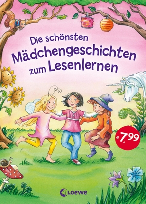 Die schönsten Mädchengeschichten zum Lesenlernen. Loewe Verlag GmbH, 2014.