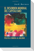 El Desorden Mundial del Capitalismo