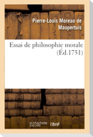 Essai de philosophie morale