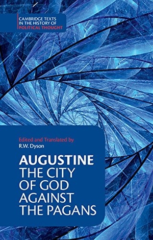 Augustine. Augustine: The City of God Against the Pagans. Cambridge University Press, 1998.