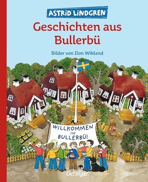 Lindgren, Astrid. Geschichten aus Bullerbü. Oetinger, 2008.
