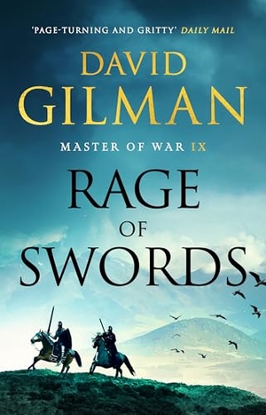 Gilman, David. Rage of Swords. Bloomsbury Publishing plc, 2026.