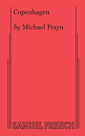 Frayn, Michael. Copenhagen. Concord Theatricals, 2010.