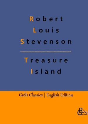 Stevenson, Robert Louis. Treasure Island. Gröls Verlag, 2023.