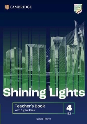 Petrie, David. Shining Lights Level 4 Teacher's Book with Digital Pack. Cambridge University Press & Assessment, 2025.