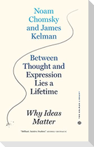 Between Thought and Expression Lies a Lifetime