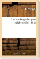 Les Naufrages Les Plus Célèbres
