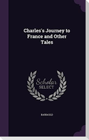Charles's Journey to France and Other Tales