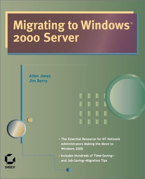 Klander, Lars / Allen Jones. Migrating to Windows 2000 Server. Wiley, 2000.