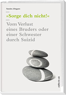»Sorge dich nicht!«