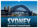 SYDNEY Australiens Traummetropole (Wandkalender 2025 DIN A3 quer), CALVENDO Monatskalender