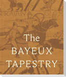 The Bayeux Tapestry: Collector's Edition