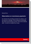 Observations on reversionary payments: