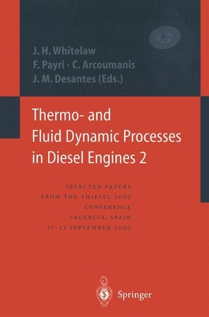Whitelaw, James H. / José-Maria Desantes et al (Hrsg.). Thermo- and Fluid Dynamic Processes in Diesel Engines 2 - Selected papers from the THIESEL 2002 Conference, Valencia, Spain, 11-13 September 2002 *. Springer Berlin Heidelberg, 2010.