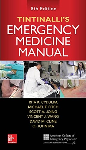 Cline, David / Fitch, Michael et al. Tintinalli's Emergency Medicine Manual, Eighth Edition. McGraw-Hill Education - Europe, 2017.