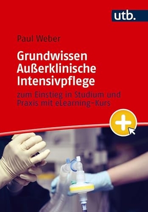 Weber, Paul. Grundwissen Außerklinische Intensivpflege - zum Einstieg in Studium und Praxis mit eLearning-Kurs. UTB GmbH, 2026.