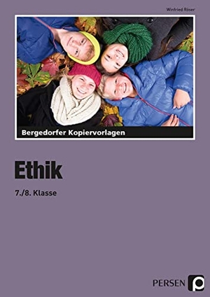 Röser, Winfried. Ethik - 7./8. Klasse. Persen Verlag i.d. AAP, 2017.