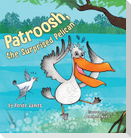 Patroosh, the Surprised Pelican