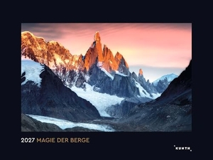 Magie der Berge - KUNTH Wandkalender 2027 - Hochwertiger, bildstarker Kalender mit Spiralbindung im Großformat. Kunth GmbH Kalender, 2026.