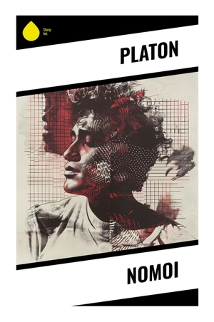 Platon. Nomoi - Ein philosophischer Dialog über Gesetzgebung, Erziehung und die Ordnung der antiken Polis. Sharp Ink, 2023.
