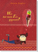 Wer hat mein Eis gegessen?