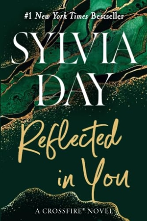 Day, Sylvia. Crossfire Trilogy 2. Reflected in You - A Crossfire Novel. Penguin LLC  US, 2012.