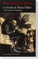La leyenda de Sleepy Hollow : y otros cuentos de fantasmas
