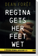 Regina Gets Her Feet Wet