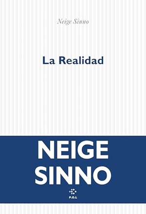Sinno, Neige. La realidad - Roman. Sodis(Folio,L Imaginaire), 2025.