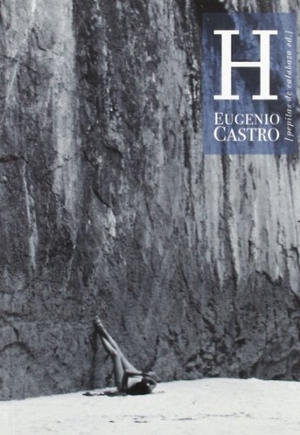 Castro, Eugenio. H. Virus Editorial, 2006.